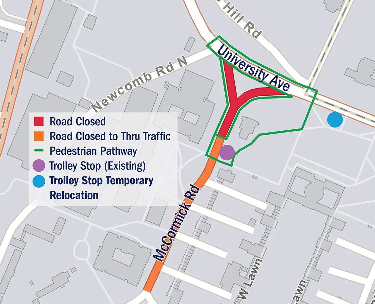 Map showing the closure of McCormick Road between University Avenue and Garrette Alley. The trolley stop by the University Chapel is temporarily relocated to University Avenue across from Madison Hall.