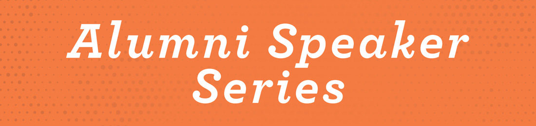 Alumni Speaker Series banner